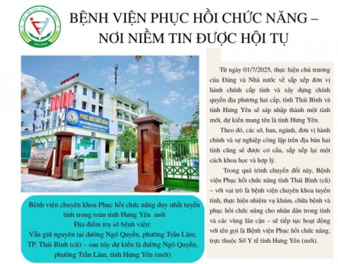 BỆNH VIỆN PHỤC HỒI CHỨC NĂNG - NƠI NIỀM TIN ĐƯỢC HỘI TỤ