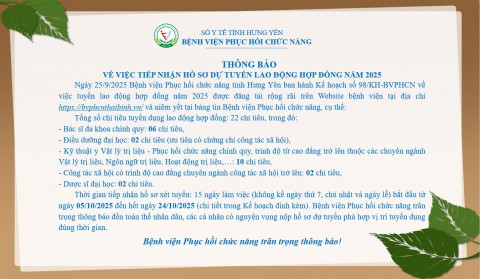 THÔNG BÁO: HẾT NGÀY 24/10/2025 BỆNH VIỆN PHỤC HỒI CHỨC NĂNG TỈNH HƯNG YÊN NGỪNG TIẾP NHẬN HỒ SƠ DỰ TUYỂN LAO ĐỘNG HỢP ĐỒNG NĂM 2025