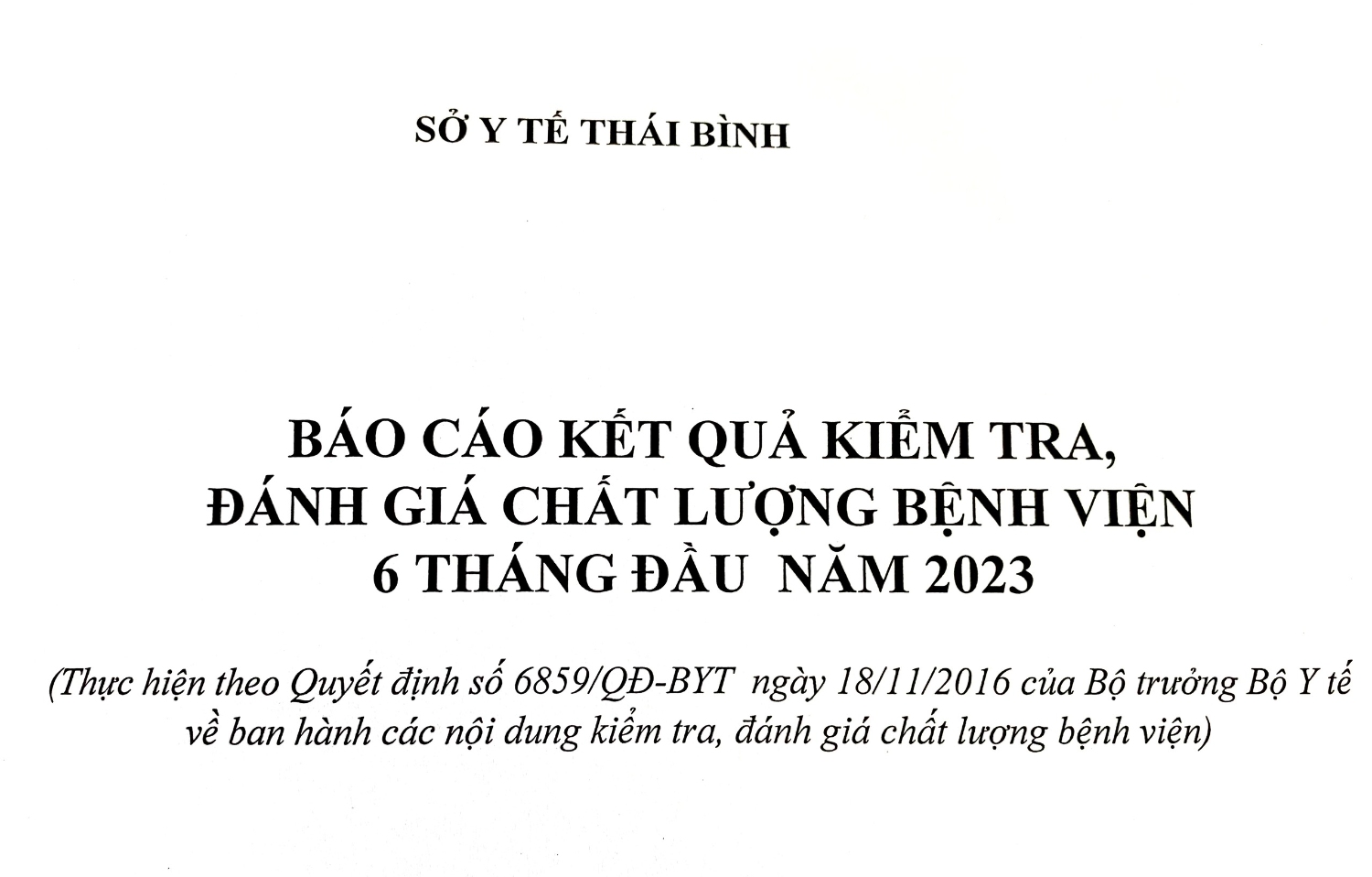 KẾT QUẢ ĐÁNH GIÁ CHẤT LƯỢNG BỆNH VIỆN 6 THÁNG ĐẦU NĂM 2023